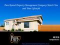 Pure Rental Property Management Company Match You and Your Lifestyle