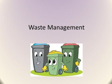 Waste Management. Key waste disposal issues As levels of waste in a community increase the amenity (or liveability) of that community declines. Waste.