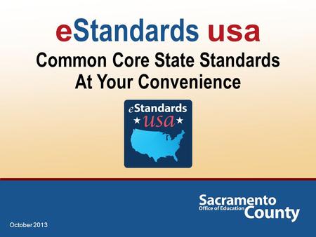 E Standards usa Common Core State Standards At Your Convenience October 2013.