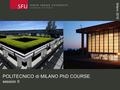 Milano 2016 POLITECNICO di MILANO PhD COURSE session II.