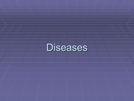 Diseases. Variations  Disease- a disorder of a body, system, organ structure or function. Ex. Christmas Disease (hemophilia B)  Virus- any member of.