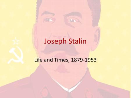 Joseph Stalin Life and Times, 1879-1953. Childhood and Education Born on December 21, 1879 in Gori, Georgia; his birth name was Iosif Vissarionovich Djugashvili.