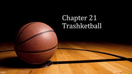 Chapter 21 Trashketball. Which philosopher argued that matter and the mind are separate from each other?