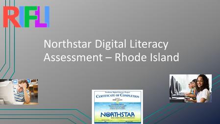 Northstar Digital Literacy Assessment – Rhode Island.