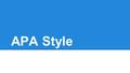 APA Style. What’s APA Style? APA Style was developed by social and behavioral scientists to standardize scientific writing. APA Style establishes standards.