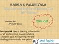 Kanga & Palkhivala The Law and Practice of Income Tax 10 Th Edition Meripustak.com is leading online seller of all professional books including Taxation,