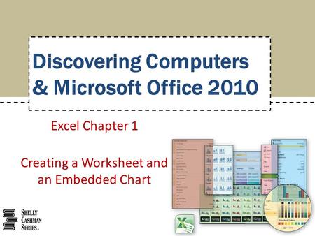 Excel Chapter 1 Creating a Worksheet and an Embedded Chart