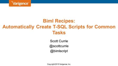 Biml Recipes: Automatically Create T-SQL Scripts for Common Tasks