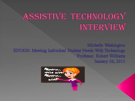  Implementing technology into the classroom to help your students is very important, but designing and implementing assistive technology into the classroom.