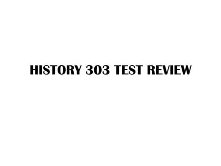 HISTORY 303 TEST REVIEW. THE CONQUEST OF NEW FRANCE 1) 7 years War 2) 1756-1763 3) Britain and France 4) In Europe and the French colonies 5) Britain.