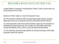 Foster Reliable Data & Racial Profiling United States Congress in enacting the Violent Crime Control and Law Enforcement Act of 1994. Section 210402. Data.