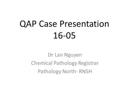 QAP Case Presentation 16-05