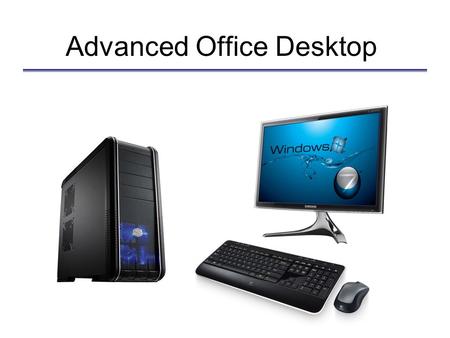 Advanced Office Desktop. The Chassis CoolerMaster CM690 II Advanced.