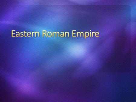 Formerly known as Byzantium Emperor Constantine moved the Roman Empire’s capital from Rome to gain better control of Eurasian trade plan failed to improve.