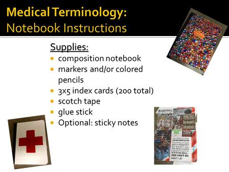 Supplies:  composition notebook  markers and/or colored pencils  3x5 index cards (200 total)  scotch tape  glue stick  Optional: sticky notes.