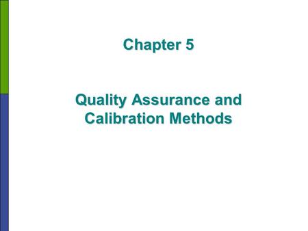 Chapter 5 Quality Assurance and