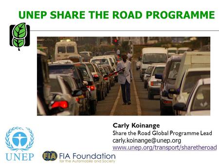 Carly Koinange Share the Road Global Programme Lead   UNEP.