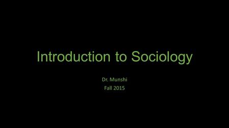 Introduction to Sociology Dr. Munshi Fall 2015. Agenda, Wednesday 9.8.15 Short Quiz The Sociological Imagination continued Social Theory: Marx.