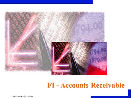  Tata Consultancy Services  SAP AG FI - Accounts Receivable.