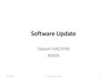 Software Update Takashi HACHIYA RIKEN 2012/1/31VTX software meeting1.