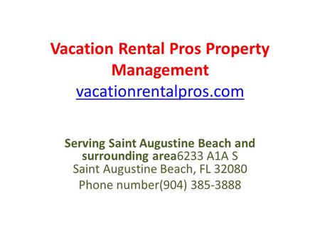 Vacation Rental Pros Property Management vacationrentalpros.com vacationrentalpros.com Serving Saint Augustine Beach and surrounding area6233 A1A S Saint.