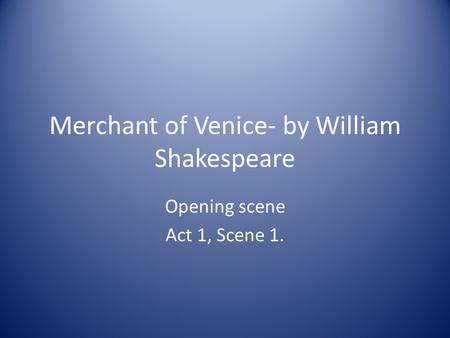 Merchant of Venice- by William Shakespeare