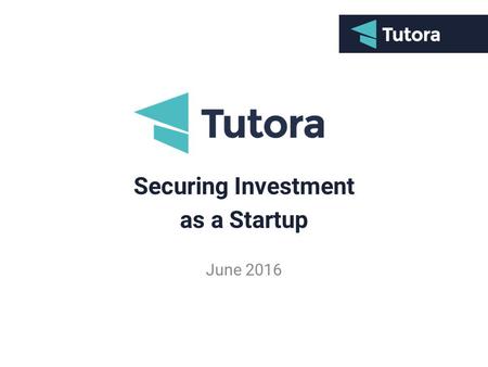 Securing Investment as a Startup June 2016. The Topics I will Cover: - How to Sell your Business - How to Secure Investment - Which Investment Strategy.