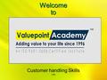 Welcome to Customer handling Skills VPA. Corporate Office VPA.