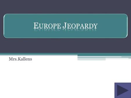 Mrs.Kallens. Religion Jeopardy Feudal System Battle of Hastings Knights/Ma gna Carta CrusadesPlague 10 20 30 40 50 Final Category.