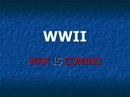 WWII WAR IS COMING. What territorial policies did Japan and Italy carry out in the 1930s What territorial policies did Japan and Italy carry out in the.