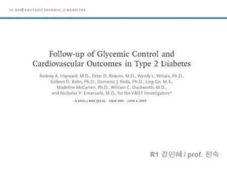 R1 강민혜 / prof. 전숙. Introduction Patients with type 2 diabetes have a greatly increased risk of cardiovascular events. The morbidity and mortality related.