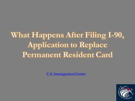 U.S. Immigration Center.  Green card also refers to an immigration process of becoming a permanent resident.  The green card serves as proof that its.