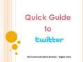 Quick Guide to HSE Communications Division – Digital Team.