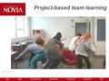 Project-based team learning TURKU 2013. Who are we? Team NOVIabo, Turku: Bachelor’s Degree Programme in Business Administration (6 teams) Tourism (3 teams)