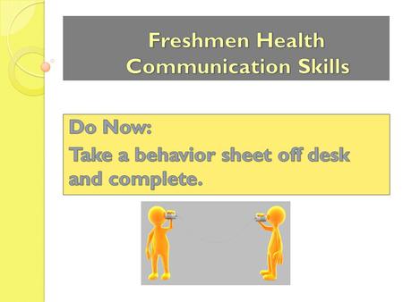 Effective Communication Sharing of information, thoughts and/or feelings – “I” Messages – Active Listening – Body Language.