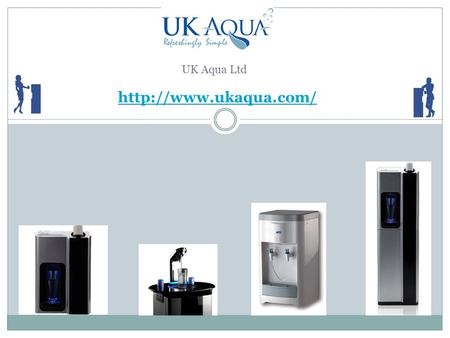 UK Aqua Ltd. Top Brands We have all top brands of water coolers, dispensers, drinking water fountains and associated product across.