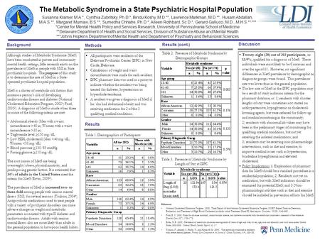 The Metabolic Syndrome in a State Psychiatric Hospital Population Although studies of Metabolic Syndrome (MetS) have been conducted in private and community.