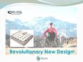 Revolutionary New Design. Introduction ‘Seating design at its best works to control extrinsic risk factors’ Hetzel; 2009 Pressure; Shear; Heat; Moisture.