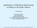 Applications of Mössbauer Spectroscopy to Studies of the Earth’s Interior C. McCammon Bayerisches Geoinstitut Universität Bayreuth D-95440 Bayreuth,