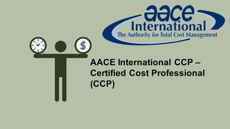 AACE International CCP – Certified Cost Professional (CCP)