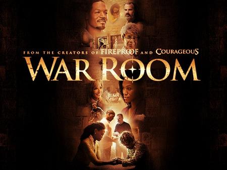 The War Room Part 1 It Begins in the Courts of Heaven Luke 18:1-8 2.