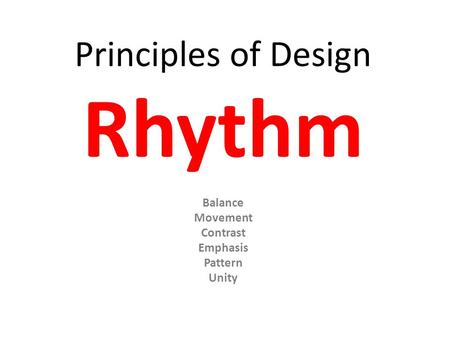 Principles of Design Rhythm