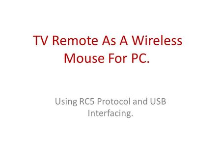 TV Remote As A Wireless Mouse For PC.