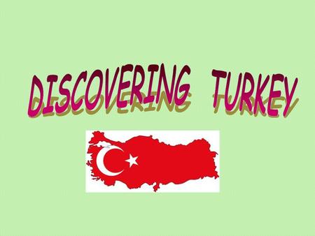 I'd like to say HELLO to all children from all over the world who will be reading this. I'm a small girl from Turkey. Do you know where Turkey is? Here.