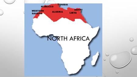 NORTH AFRICA. PHYSICAL GEOGRAPHY OF NORTH AFRICA LANDFORMS NORTH AFRICA IS LOCATED AT THE INTERSECTION OF FOUR TECTONIC PLATES: AFRICAN, ARABIAN, ANATOLIAN,