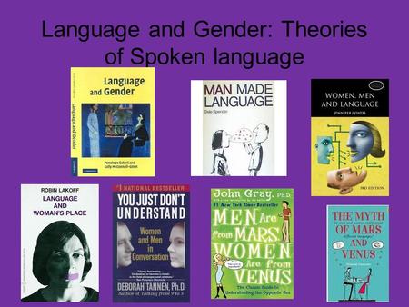 Language and Gender: Theories of Spoken language