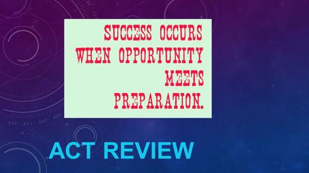 ACT REVIEW. RUN-ONS A complete sentence contains a subject, a verb, and a complete thought. If any of the three is lacking, the sentence is called a.