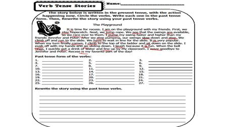 Verb Tense 8.8d Verb.n- a word used to describe an action, state, or occurrence, and forming the main part of the predicate of a sentence, such as hear,