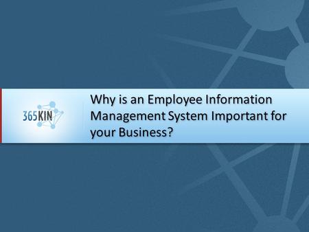 Why is an Employee Information Management System Important for your Business?