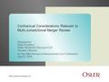 Contractual Considerations Relevant to Multi-Jurisdictional Merger Review Prepared by Peter Franklyn Osler, Hoskin & Harcourt LLP Toronto, Ontario for.